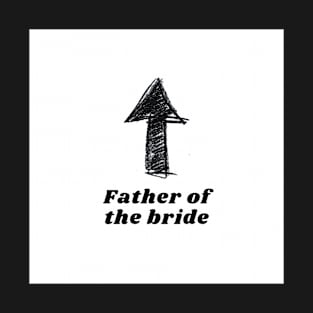 Father of the bride T-Shirt