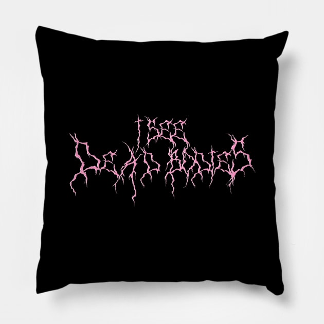 I See Dead Bodies (Pink) Pillow by Graograman