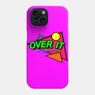 Over It Phone Case