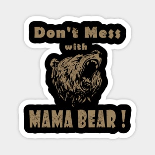 Angry Mama Bear Magnet