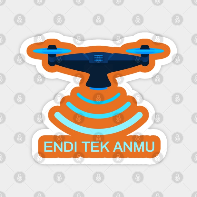 Drone endi Magnet by Droneiki