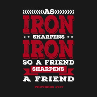 As Iron Sharpens Iron Bible Scripture Verse Christian T-Shirt
