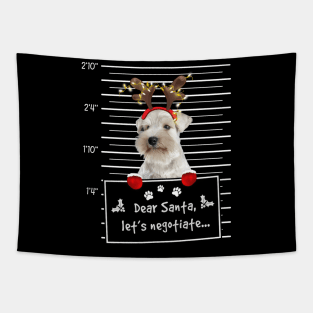 White Miniature Schnauzer Dear Santa Let's Negotiate Tapestry