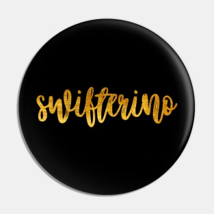 Swifterino Pin