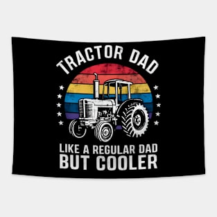 tractor dad like a regular dad but cooler Tapestry