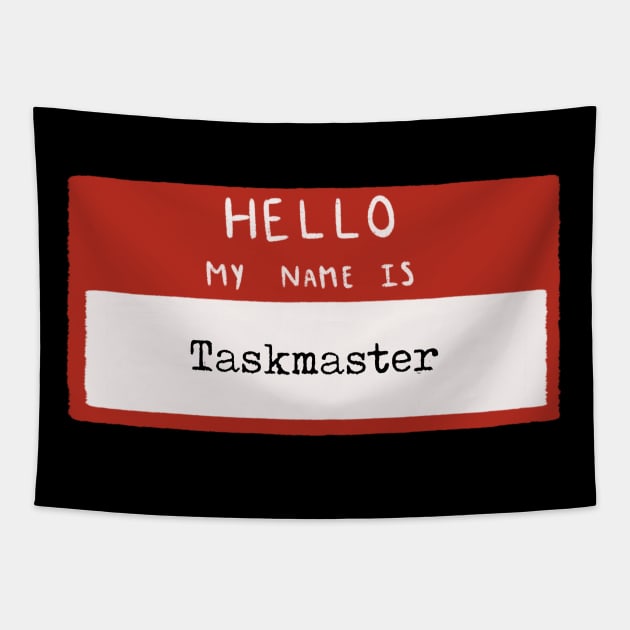 Hello my name is Taskmaster Tapestry by BottlesOfBooks