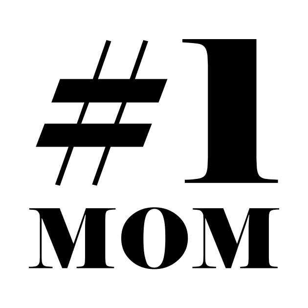 #1 Mom Number One Bold Black by sezinun