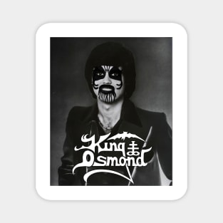 Hail King Osmond Magnet