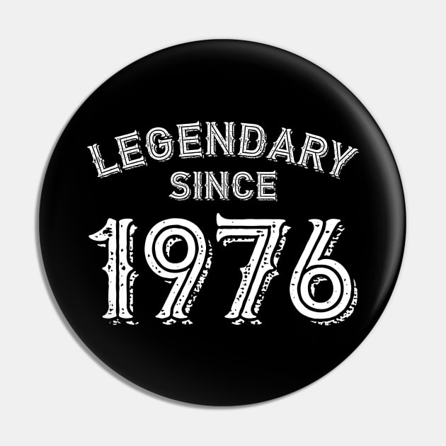 Legendary Since 1976 Pin by colorsplash