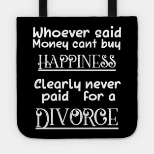 Divorce Joke Sarcastic Quote Party Gift Idea Divorcee Slogan Tote