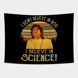 I Don't Believe in God, I Believe in Science Tapestry