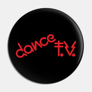 Dance TV Pin