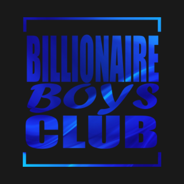 billionaire boys club blue - Billionaire - Hoodie | TeePublic