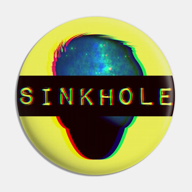 SINKHOLE (Logo) Pin by SINKHOLE Podcast