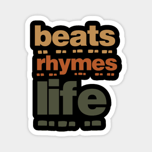 Beats Rhymes Life 35.0 Magnet