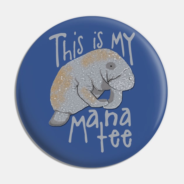 Funny Manatee T-Shirt Pin by ahadden