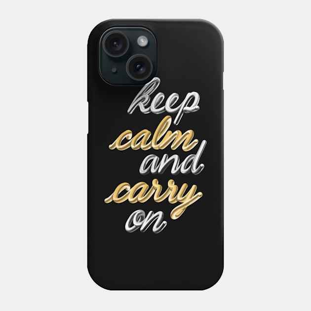 keep calm and carry on 1 Phone Case by PocketRoom