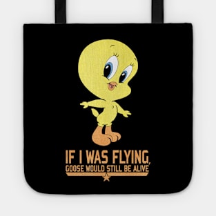 if i was flyng goose would still alive Tote