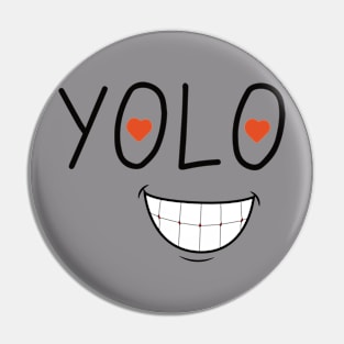 YOLO smile Pin