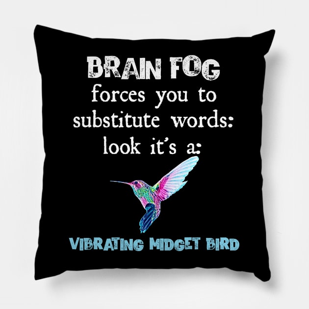 Funny Brain Fog Chronic Illness Fibromyalgia Design Pillow by AmbersDesignsCo