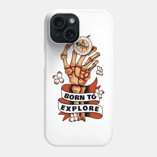 Born To Explore Phone Case