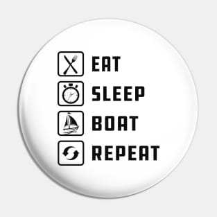 Boat - Eat sleep boat repeat Pin