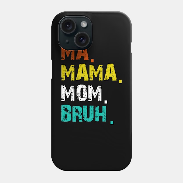 Ma Mama Mom Bruh Vintage Retro Phone Case by GW ART Ilustration