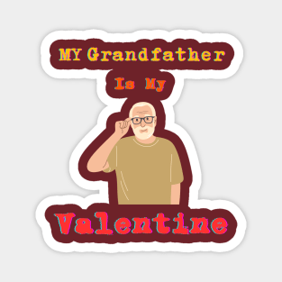 Proud Grandpa T-shirt: Celebrate Grandpa's Wisdom and Love on Valentine's Day Magnet