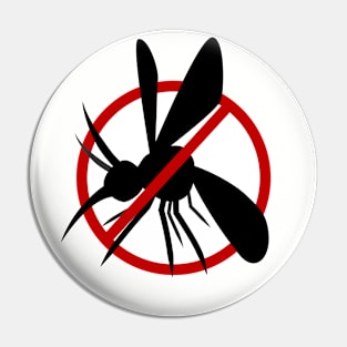 No Mosquitoes - (Tell Those Annoying Bugs To Stay Far Away) Pin