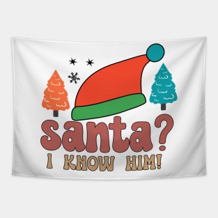 SANTA I KNOW HIM Tapestry