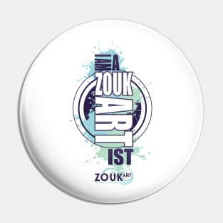 Im a ZOUK ART-IST Colors Pin