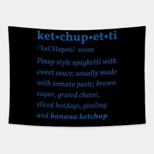 Ketchupetti: The Pinoy Spaghetti funny shirt ver 3.0 Tapestry