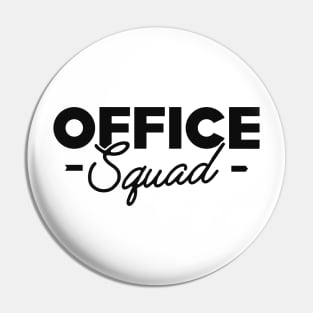 Office Squad Pin