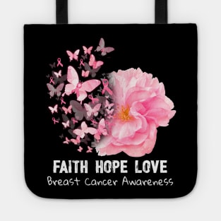 Faith Hope Love Breast Cancer Awareness Flower Pink Tote