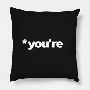 *you're grammar police funny Pillow