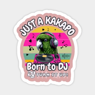 "Just a Kakapo, Born to DJ: Turn it Up!" Magnet