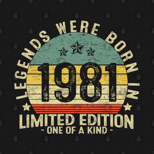 40 Years Old Birthday Legends Were Born In 1981 by heart teeshirt