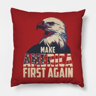 Make America First Again Pillow