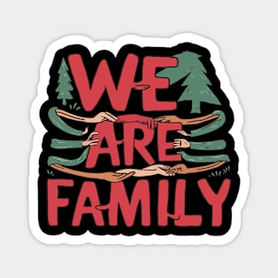 We Are Family Magnet