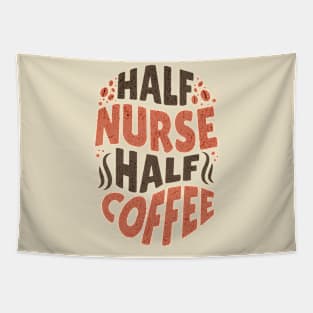 Half Nurse Half Coffee Shirt Tapestry