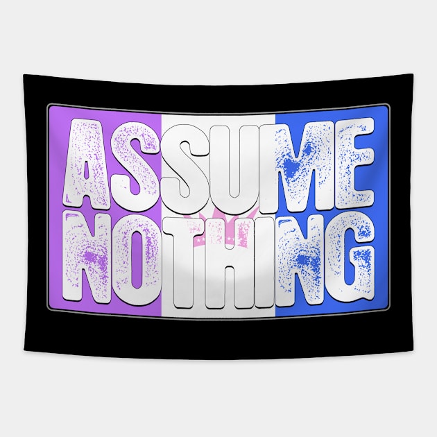 Assume Nothing Drag Pride Flag Tapestry by wheedesign