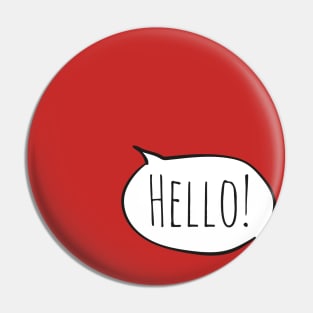 Cheerful HELLO! with white speech bubble on red Pin