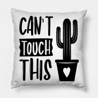 Can't Touch This Pillow