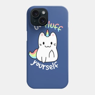 Go Fluff Yourself - Caticorn Phone Case