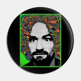 Charles Manson - Psychodelic (Charlie Don't Surf) Pin