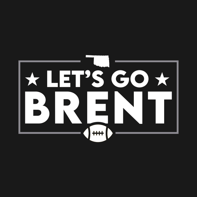 Let's Go Brent // Oklahoma Football by SLAG_Creative