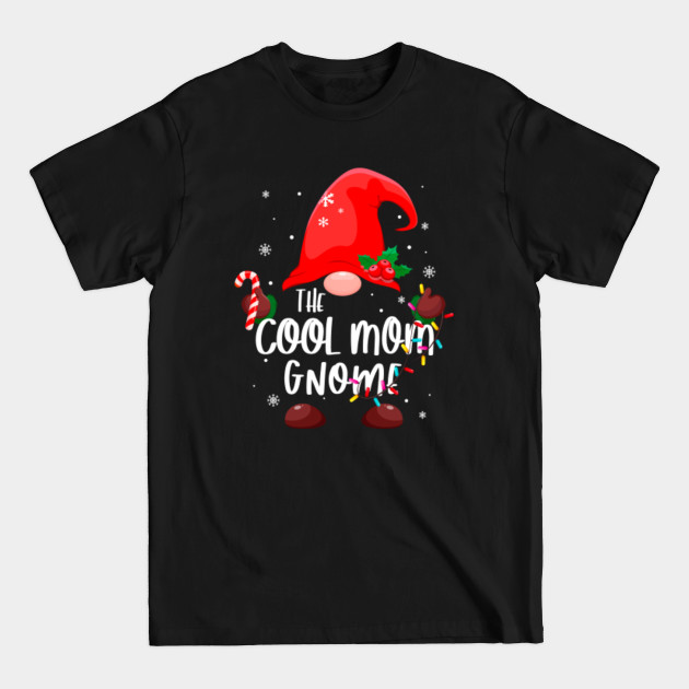 Gnomes Christmas Pajamas - The Cool Mom Gnome - Gnome Christmas - T-Shirt