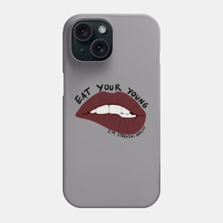 Eat Your Young Phone Case