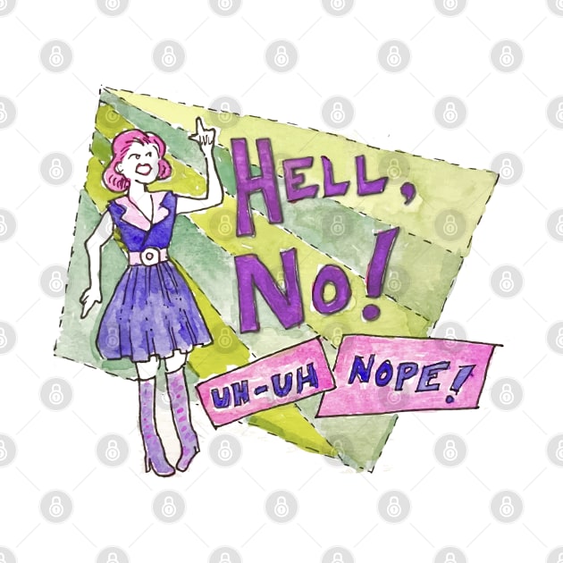 Hell, No! by moxilla