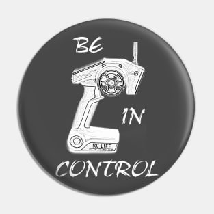 RC cars & trucks Be In Control hobby T-shirt Pin